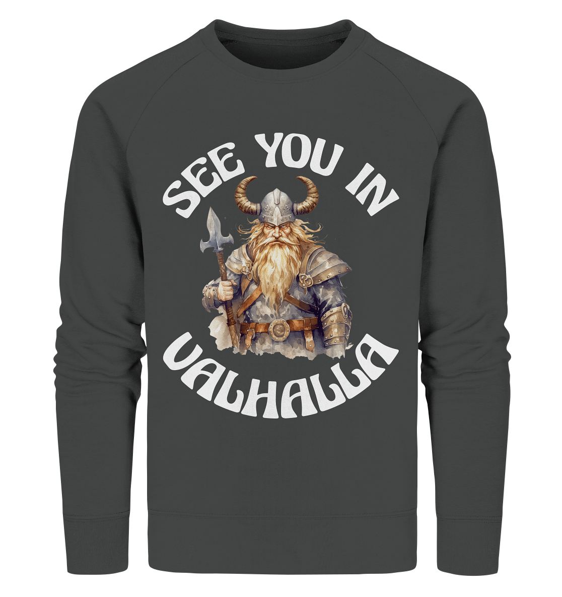 SEE YOU IN VALHALLA NO 4  - STREETWEAR - STATEMENT - Organic Sweatshirt