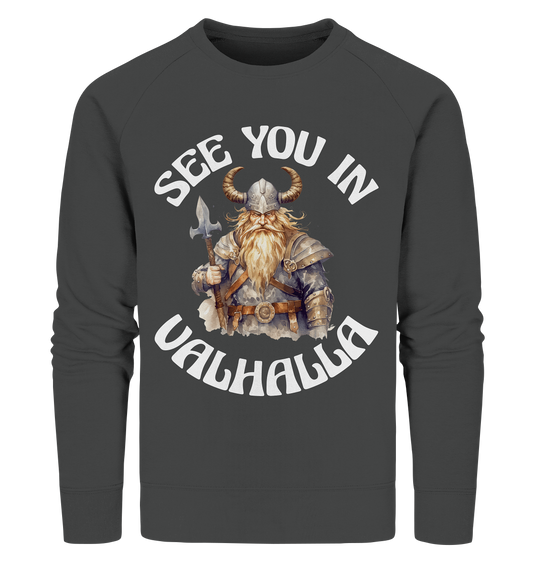 SEE YOU IN VALHALLA NO 4  - STREETWEAR - STATEMENT - Organic Sweatshirt