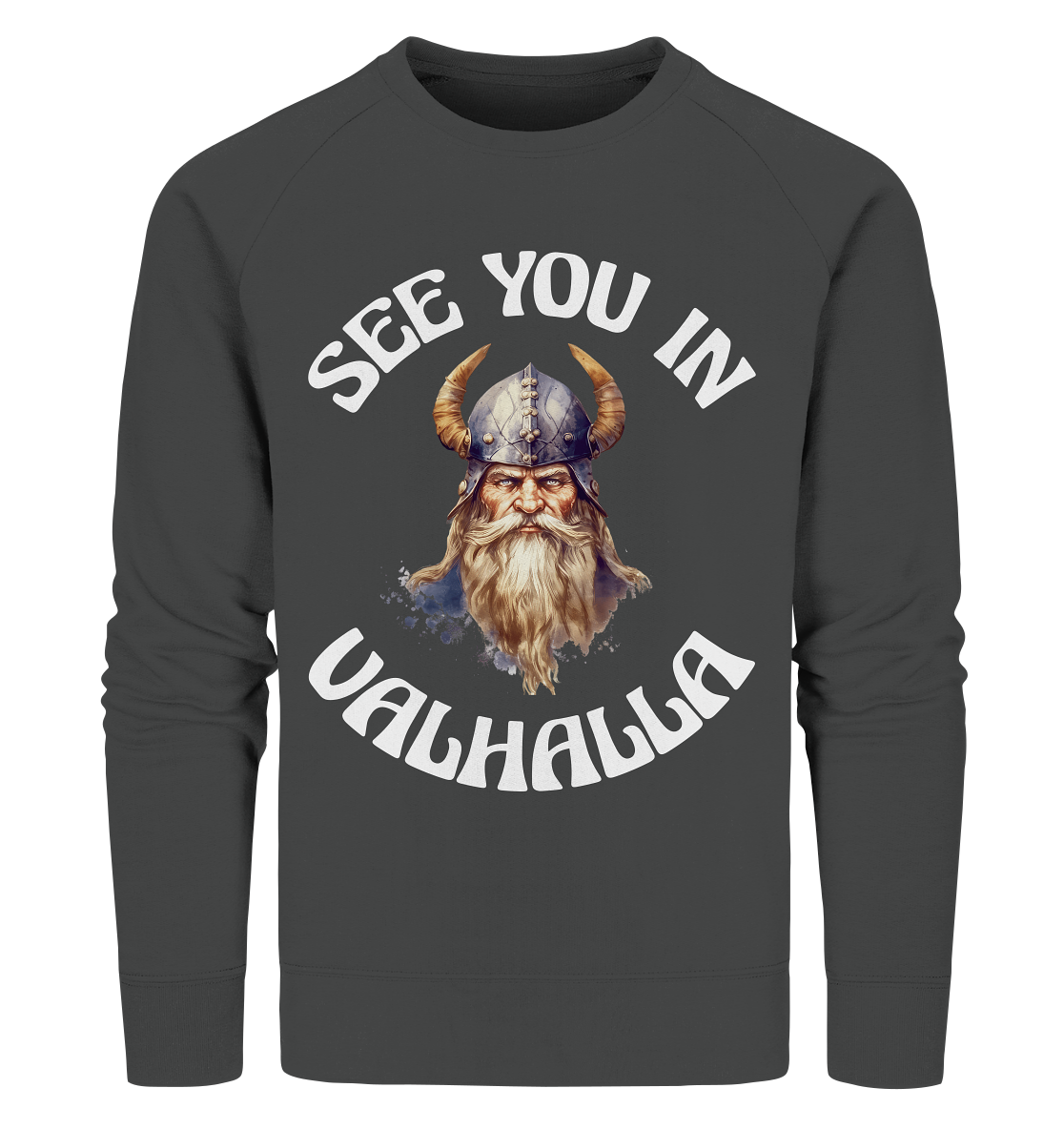 SEE YOU IN VALHALLA NO 3  - STREETWEAR - STATEMENT - Organic Sweatshirt