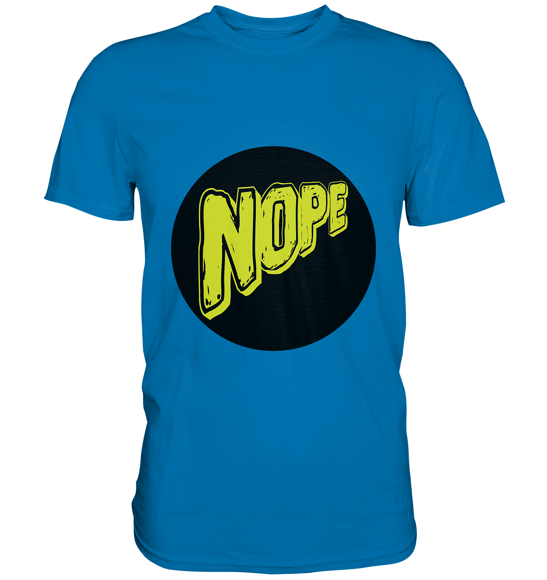 NOPE NO 1 - Premium Shirt