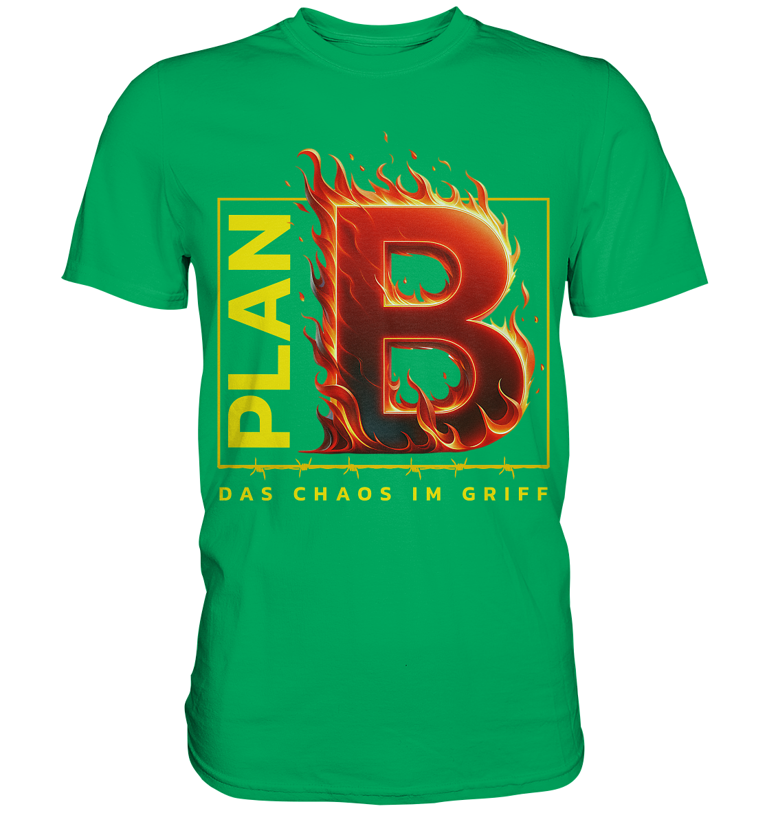 Plan B - Premium Shirt