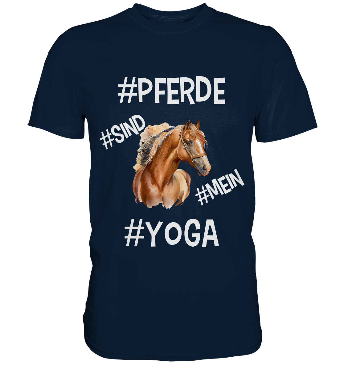 PFERDE SIND MEIN YOGA - STATEMENT STREETWEAR - Premium Shirt