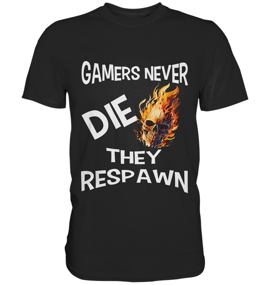 GAMERS NEVER DIE NO 2 - GAMER STREETWEAR - STATEMENT - Premium Shirt