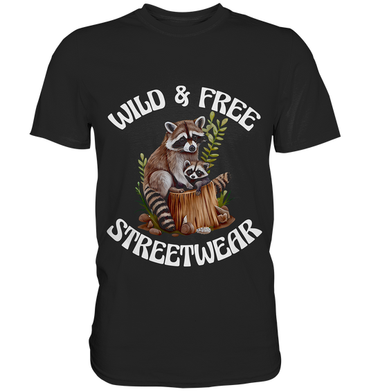 WILD & FREE NO 16 RACOON FAMILY  - STREETWEAR - STATEMENT  - Premium Shirt