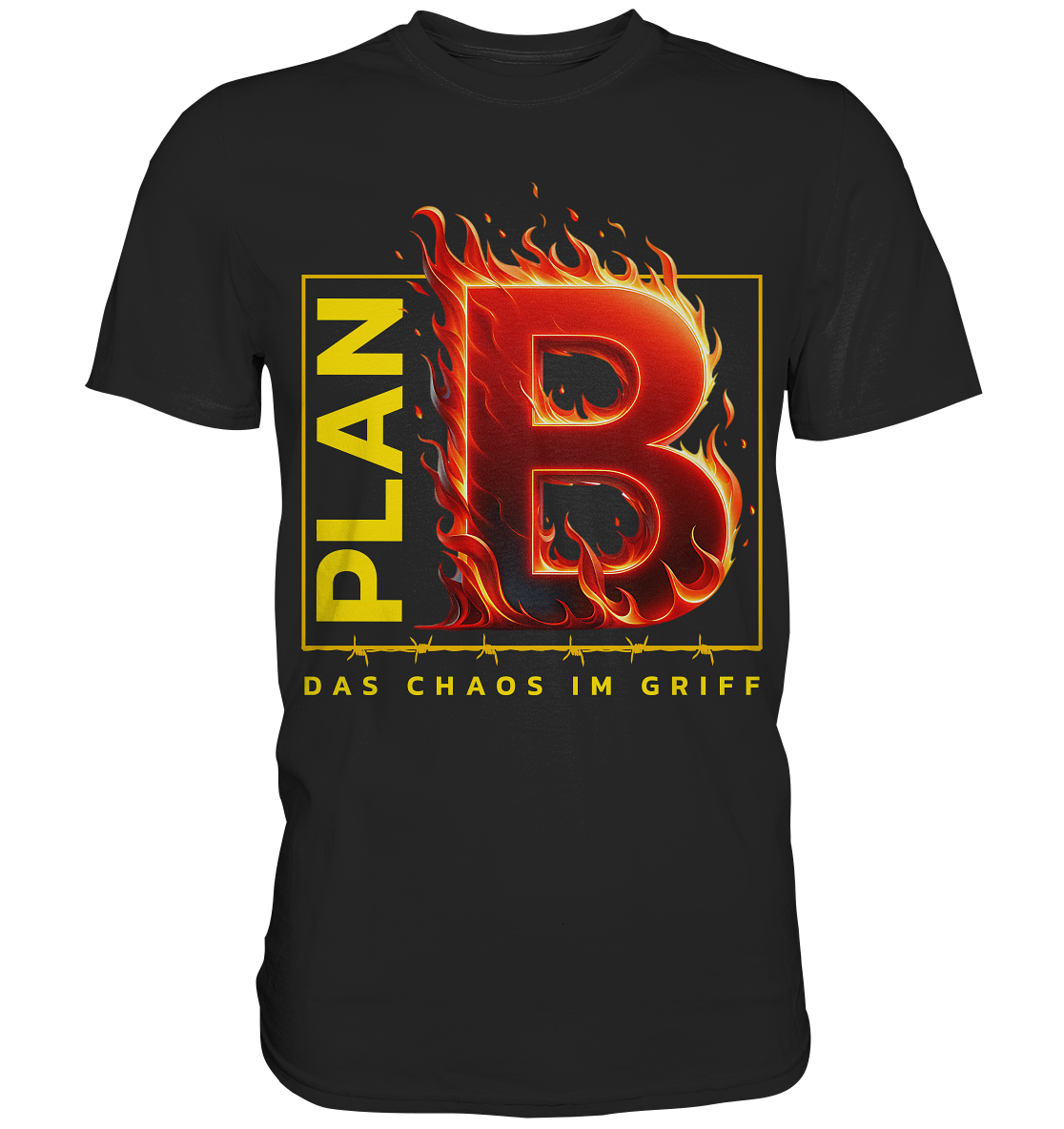 Plan B - Premium Shirt