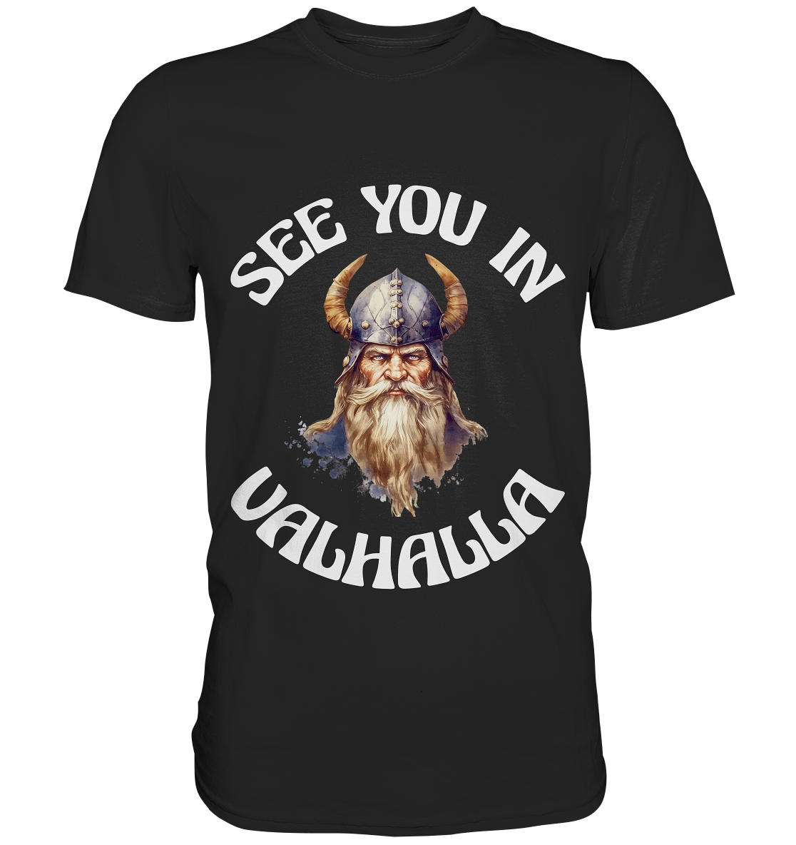 SEE YOU IN VALHALLA NO 3  - STREETWEAR - STATEMENT - Premium Shirt