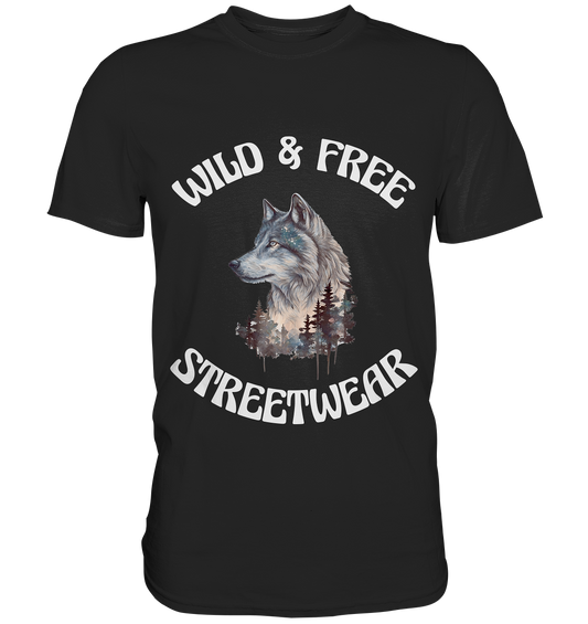 WILD & FREE NO 3 WOLF STREETWEAR - STATEMENT - Premium Shirt