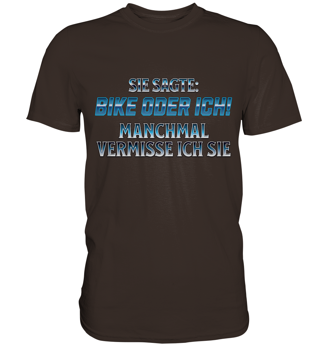 Biker - Bike oder Ich - Premium Shirt