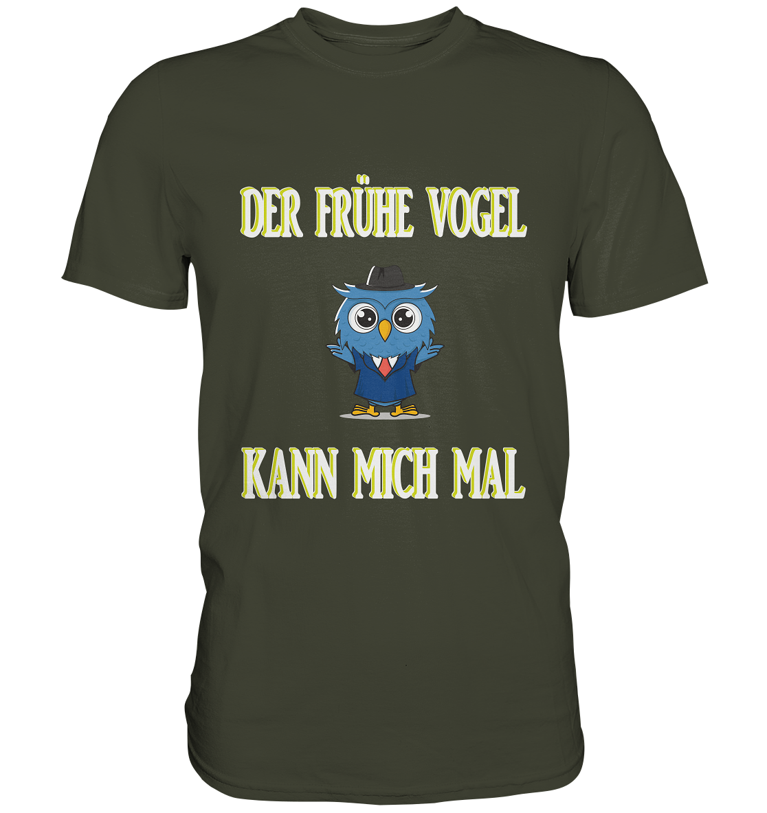 DER FRÜHE VOGEL KANN MICH MAL - Premium Shirt