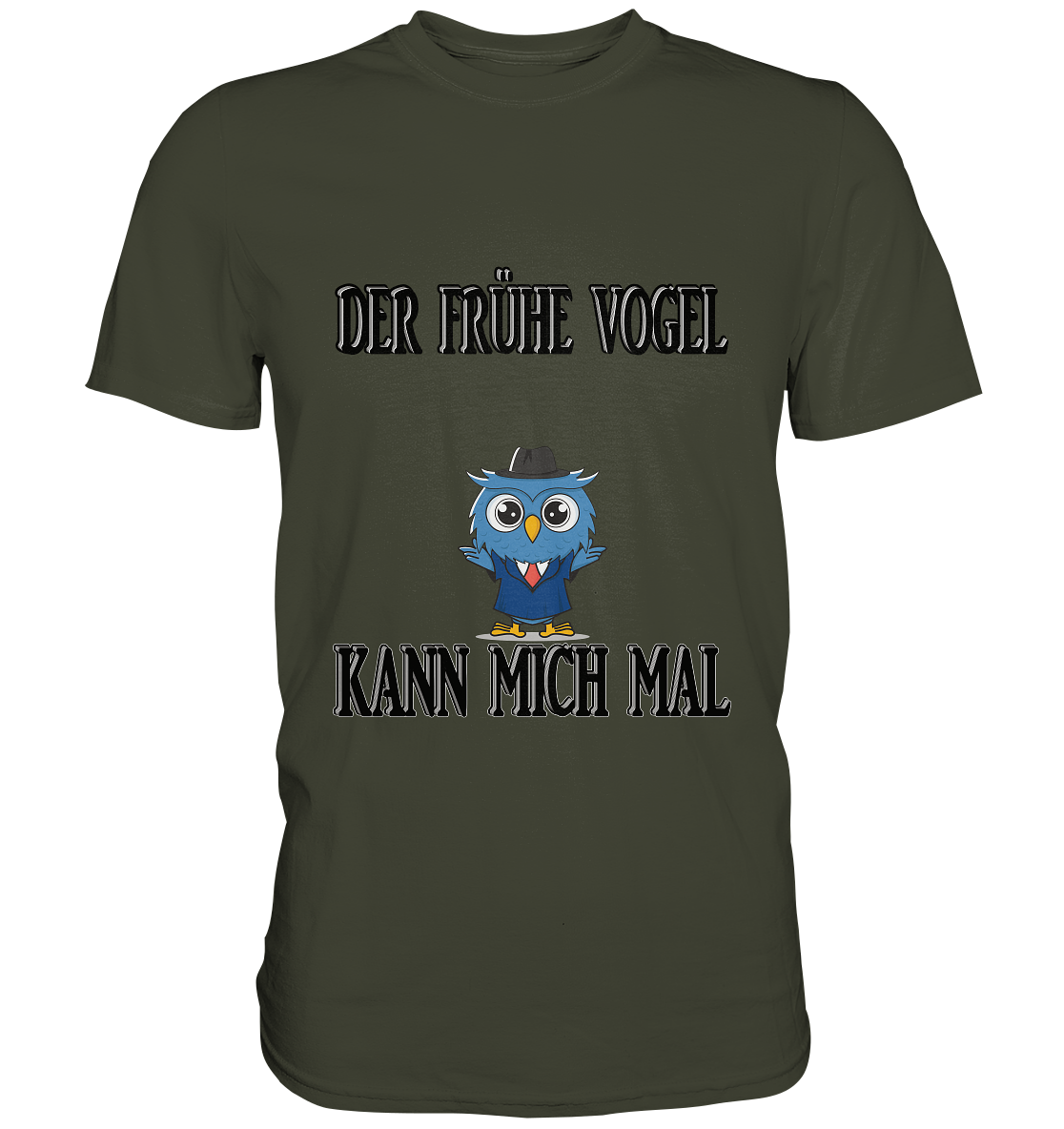 DER FRÜHE VOGEL KANN MICH MAL NO 2 - Premium Shirt