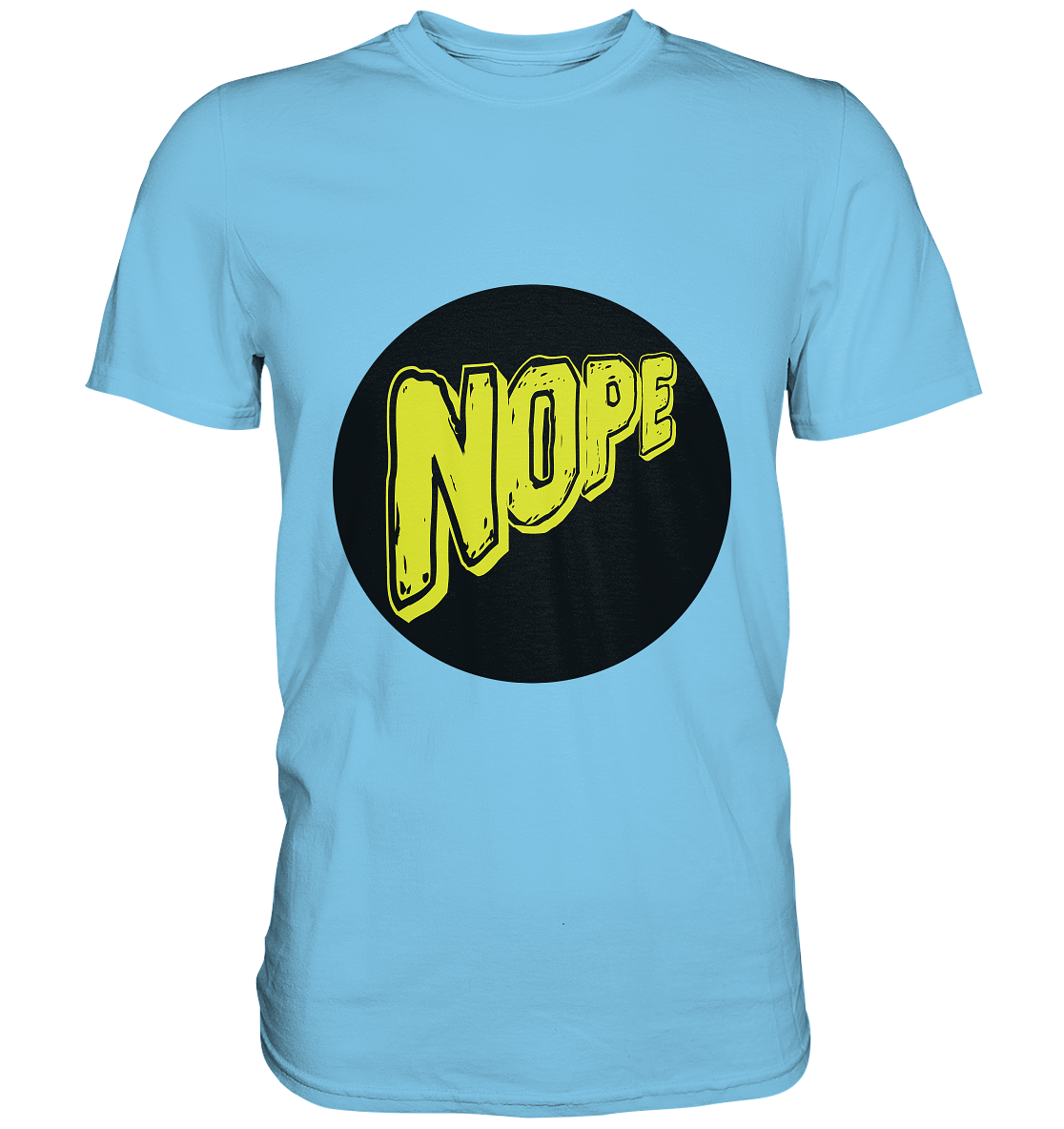 NOPE NO 1 - Premium Shirt