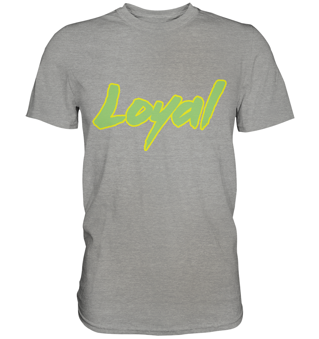 Loyal - Premium Shirt