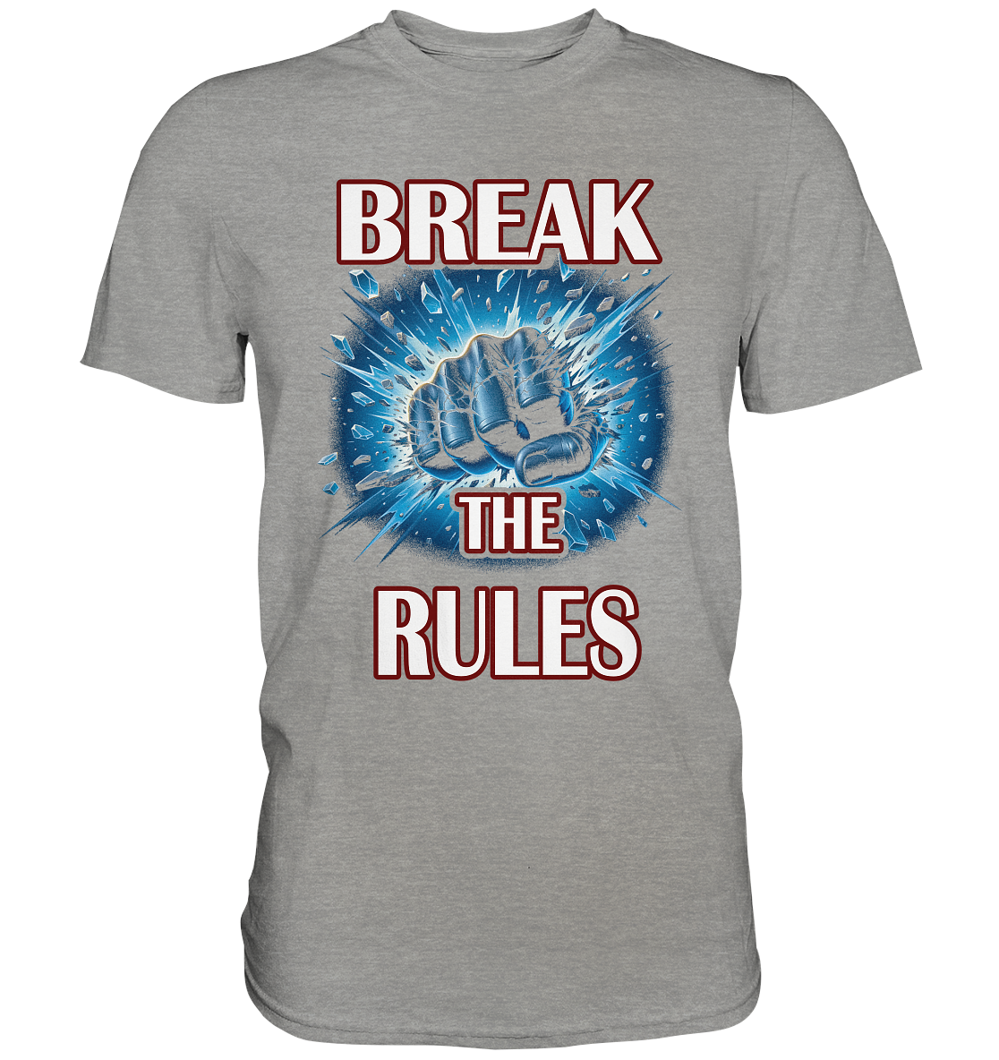 Break the Rules - Premium Shirt