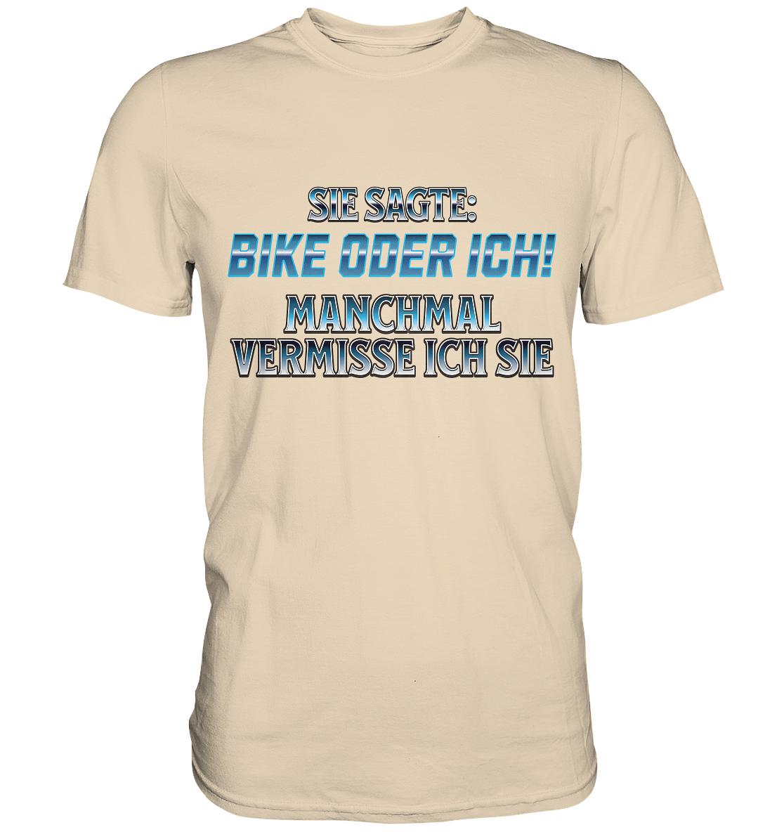 Biker - Bike oder Ich - Premium Shirt