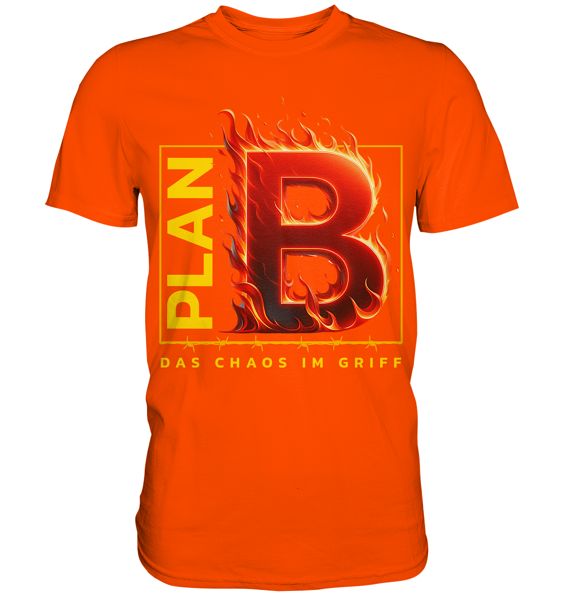 Plan B - Premium Shirt