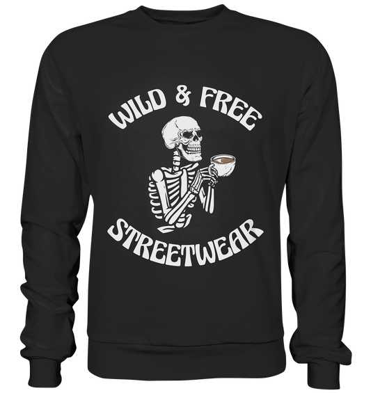 WILD & FREE NO 5 DRINKING SKELETON - STREETWEAR - STATEMENT  - Premium Sweatshirt