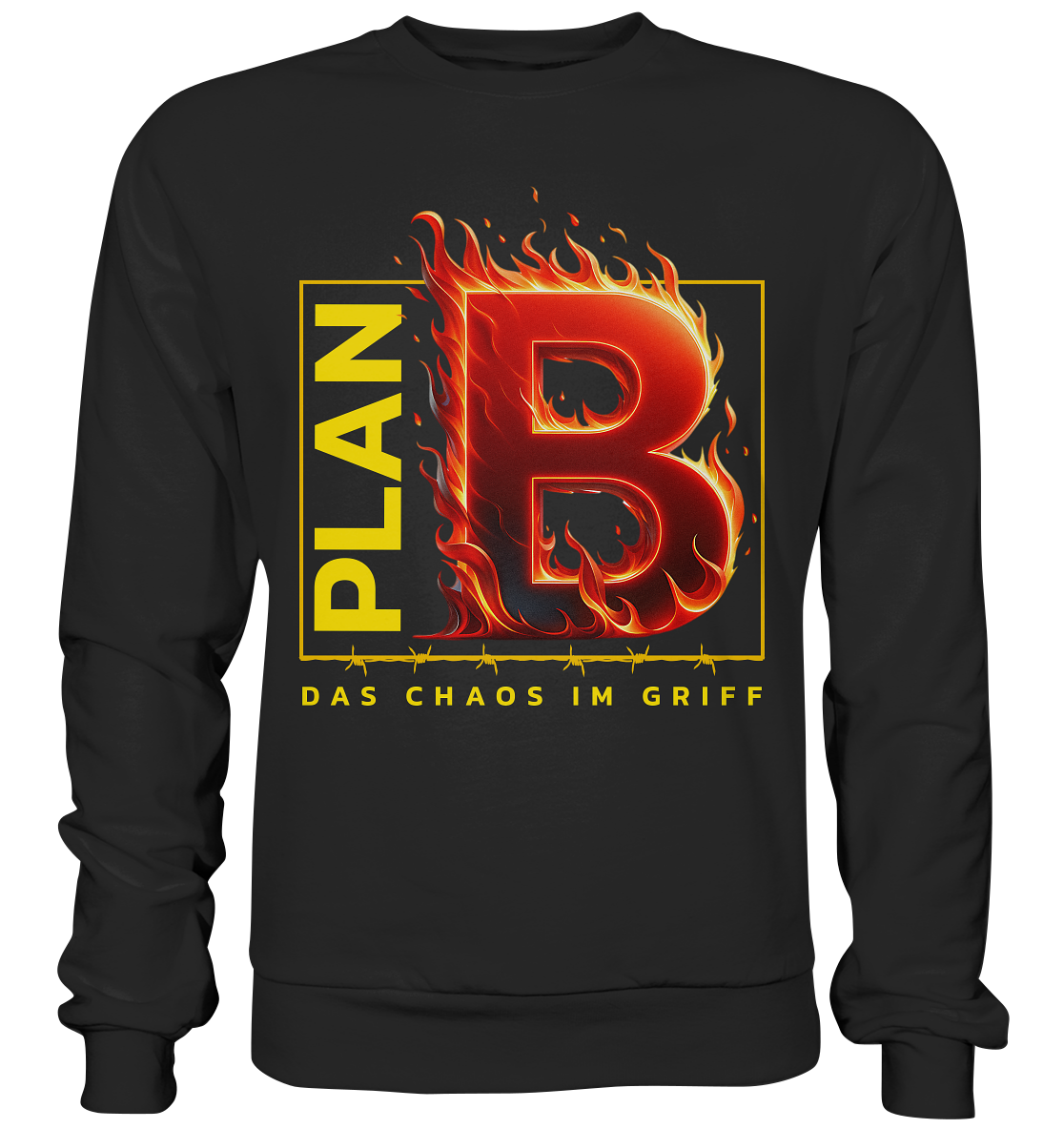 Plan B - Premium Sweatshirt