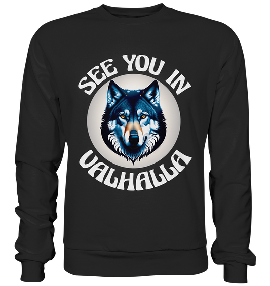 SEE YOU IN VALHALLA NO 5  - STREETWEAR - STATEMENT - Premium Sweatshirt