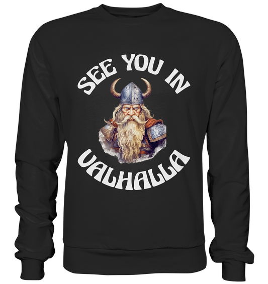 SEE YOU IN VALHALLA NO 2  - STREETWEAR - STATEMENT - Premium Sweatshirt