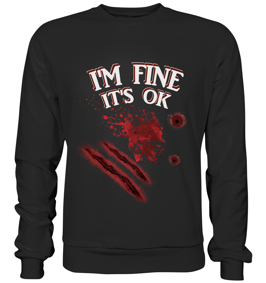 I'm fine - Premium Sweatshirt