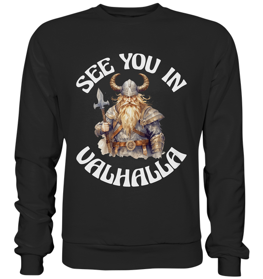 SEE YOU IN VALHALLA NO 4  - STREETWEAR - STATEMENT - Premium Sweatshirt