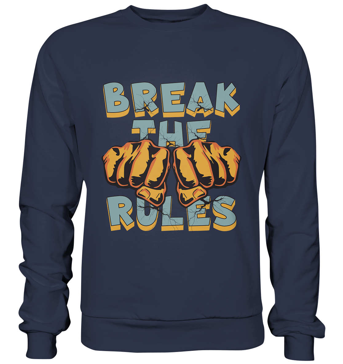 Break the Rules - Statement  - Premium Sweatshirt