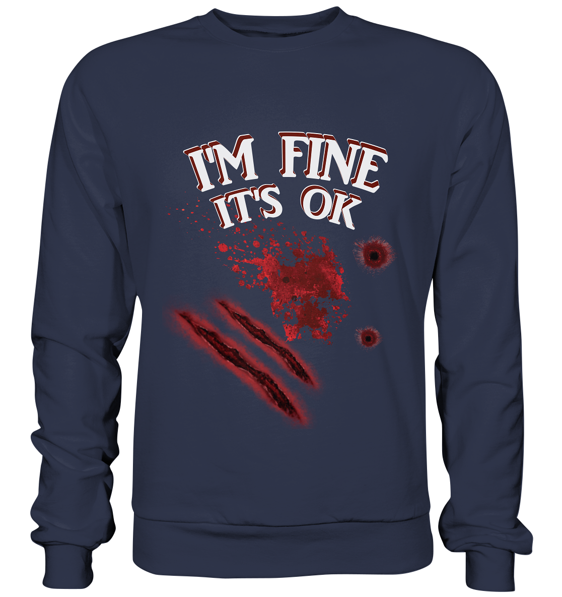 I'm fine - Premium Sweatshirt