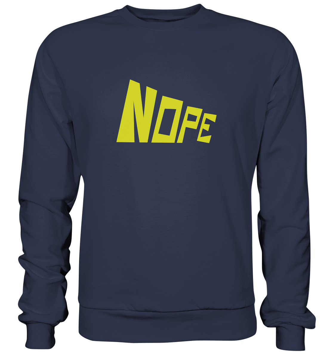 NOPE NO 2 - Premium Sweatshirt