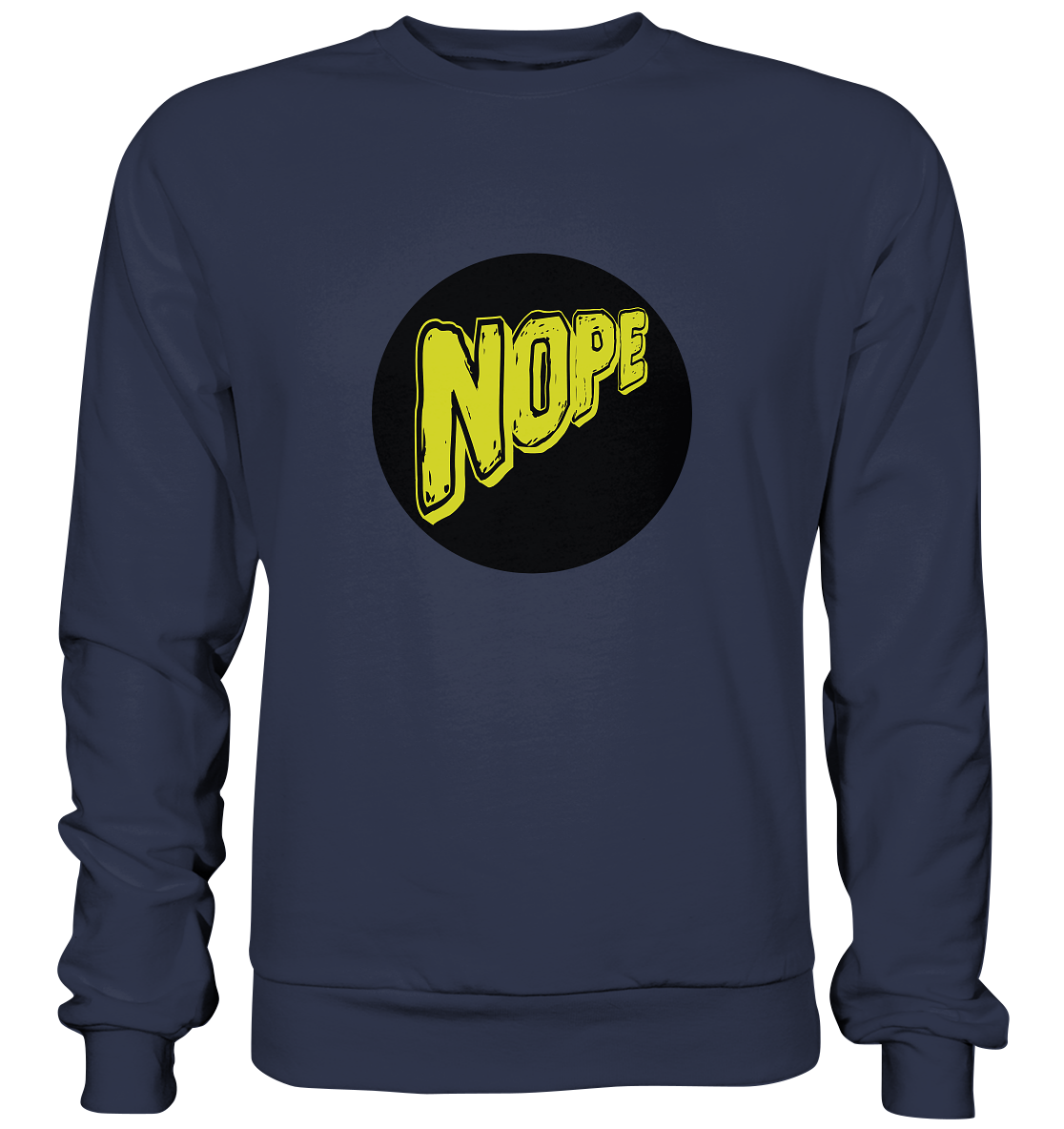 NOPE NO 1 - Premium Sweatshirt