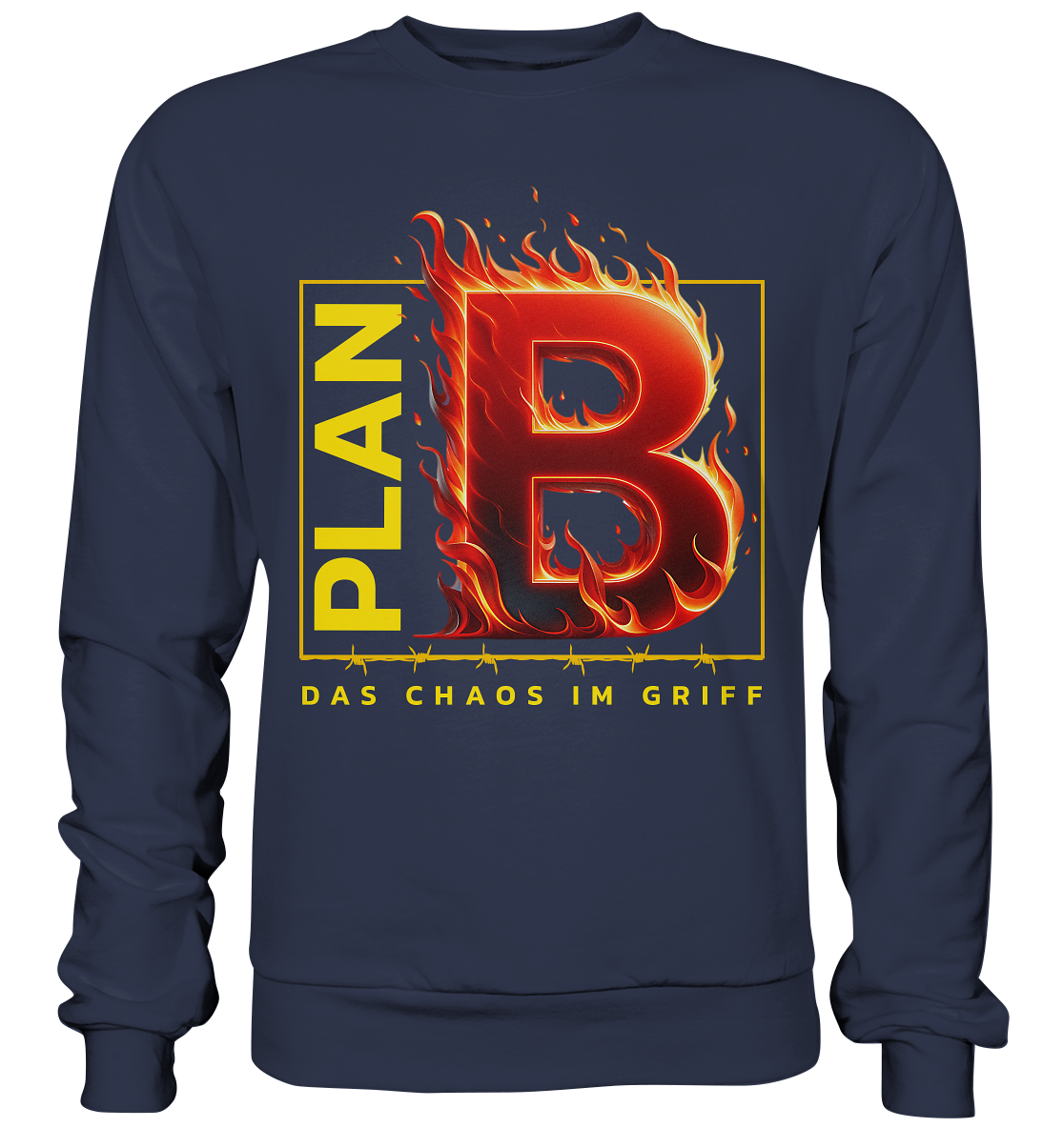 Plan B - Premium Sweatshirt