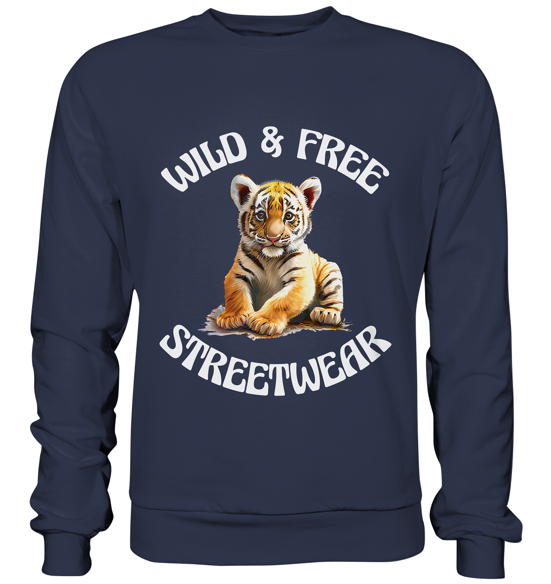 WILD & FREE NO 4 TIGERBABY STREETWEAR - STATEMENT  - Premium Sweatshirt