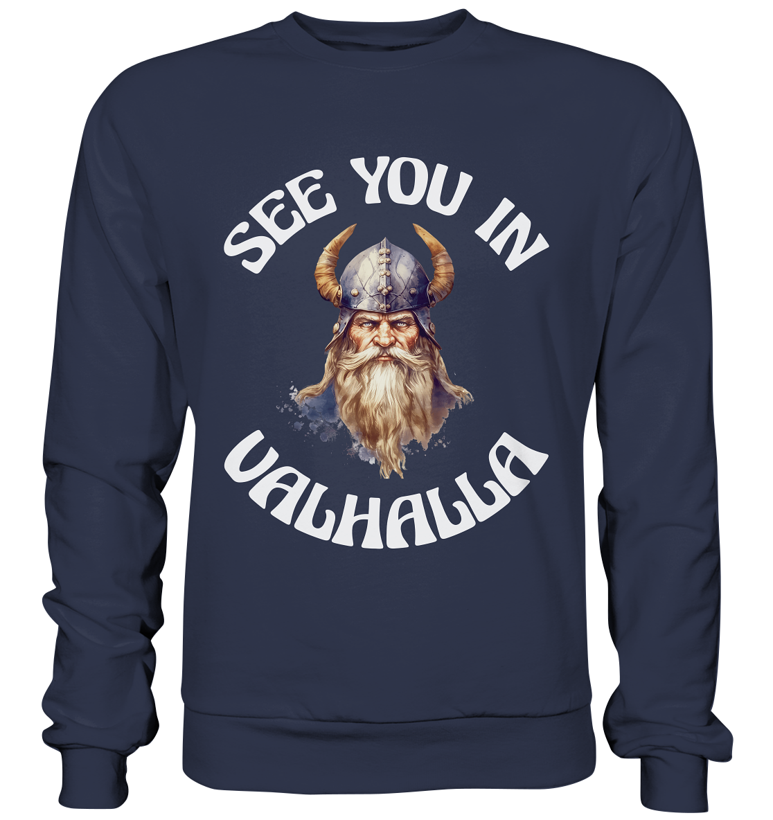 SEE YOU IN VALHALLA NO 3  - STREETWEAR - STATEMENT - Premium Sweatshirt