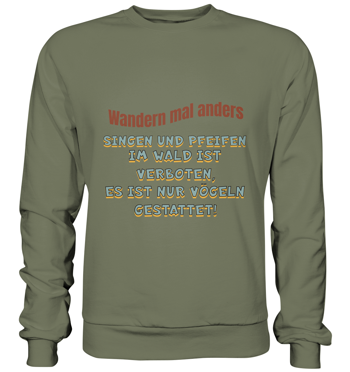 Wandern mal anders - Fun Shirt & Co - Premium Sweatshirt