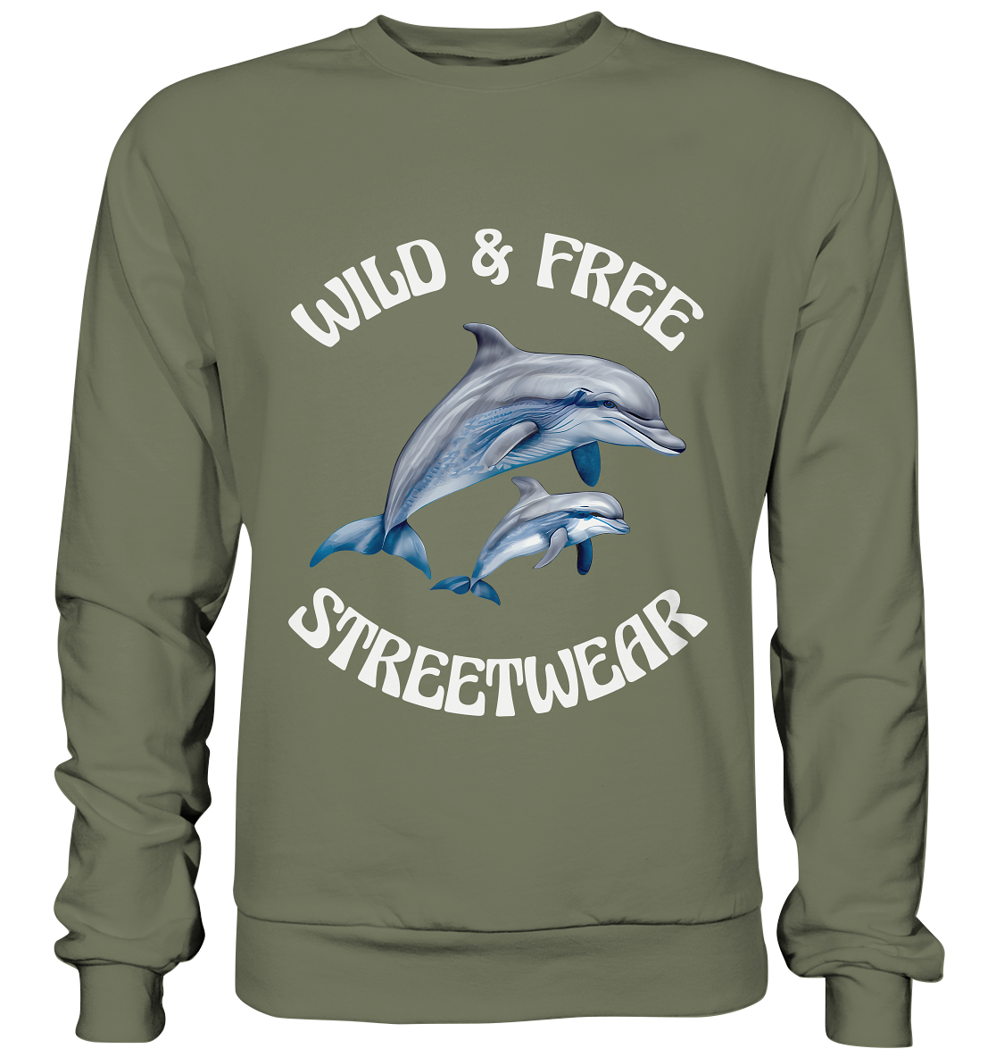 WILD & FREE NO 10 DOLPHIN FAMILY  - STREETWEAR - STATEMENT   - Premium Sweatshirt