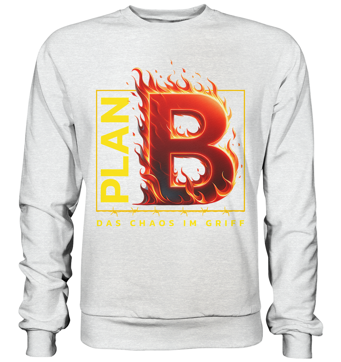 Plan B - Premium Sweatshirt