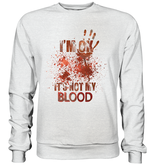 Sweatshirt I'm Ok coole Mode - Premium Sweatshirt