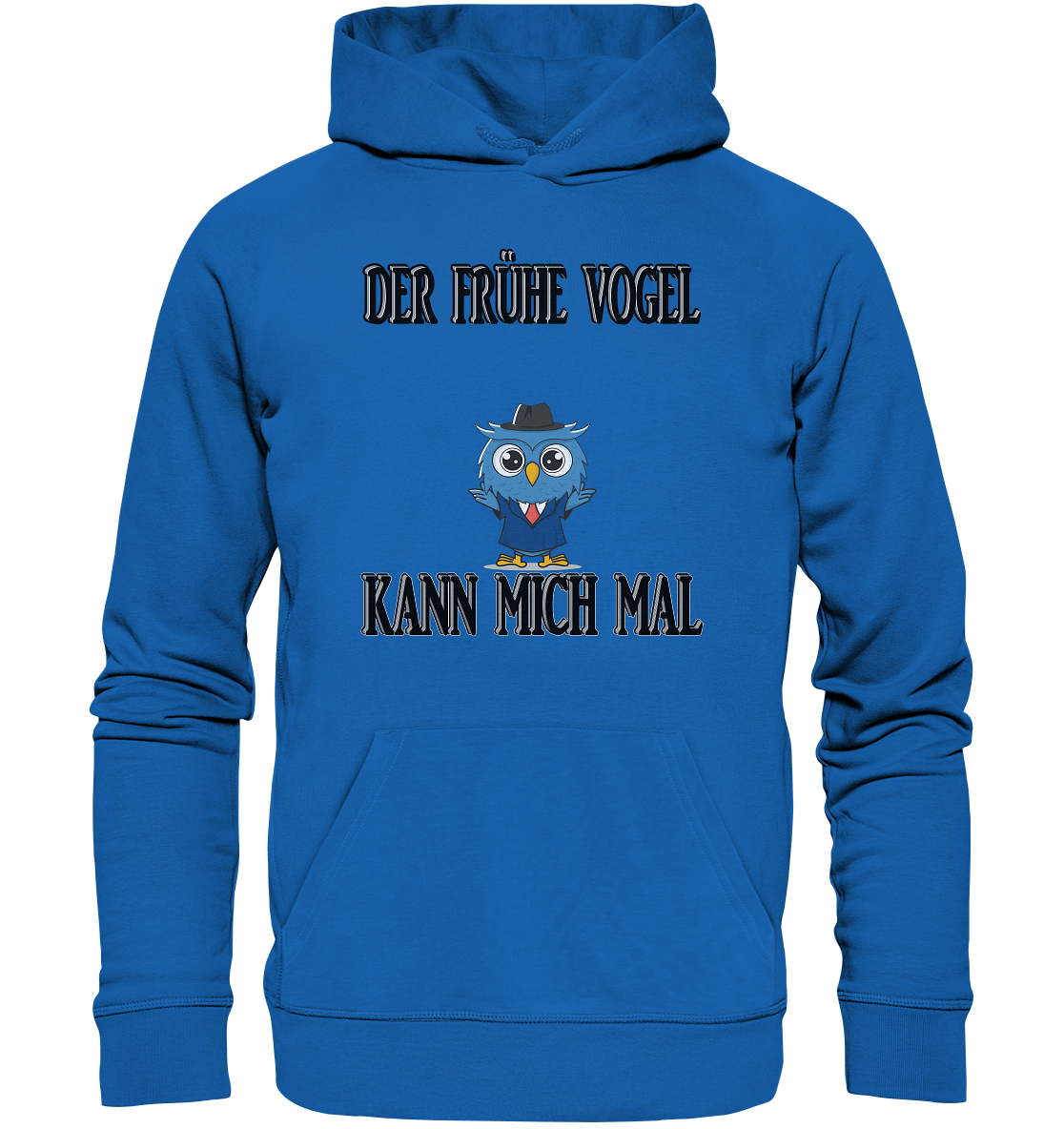 DER FRÜHE VOGEL KANN MICH MAL NO 2 - Premium Unisex Hoodie