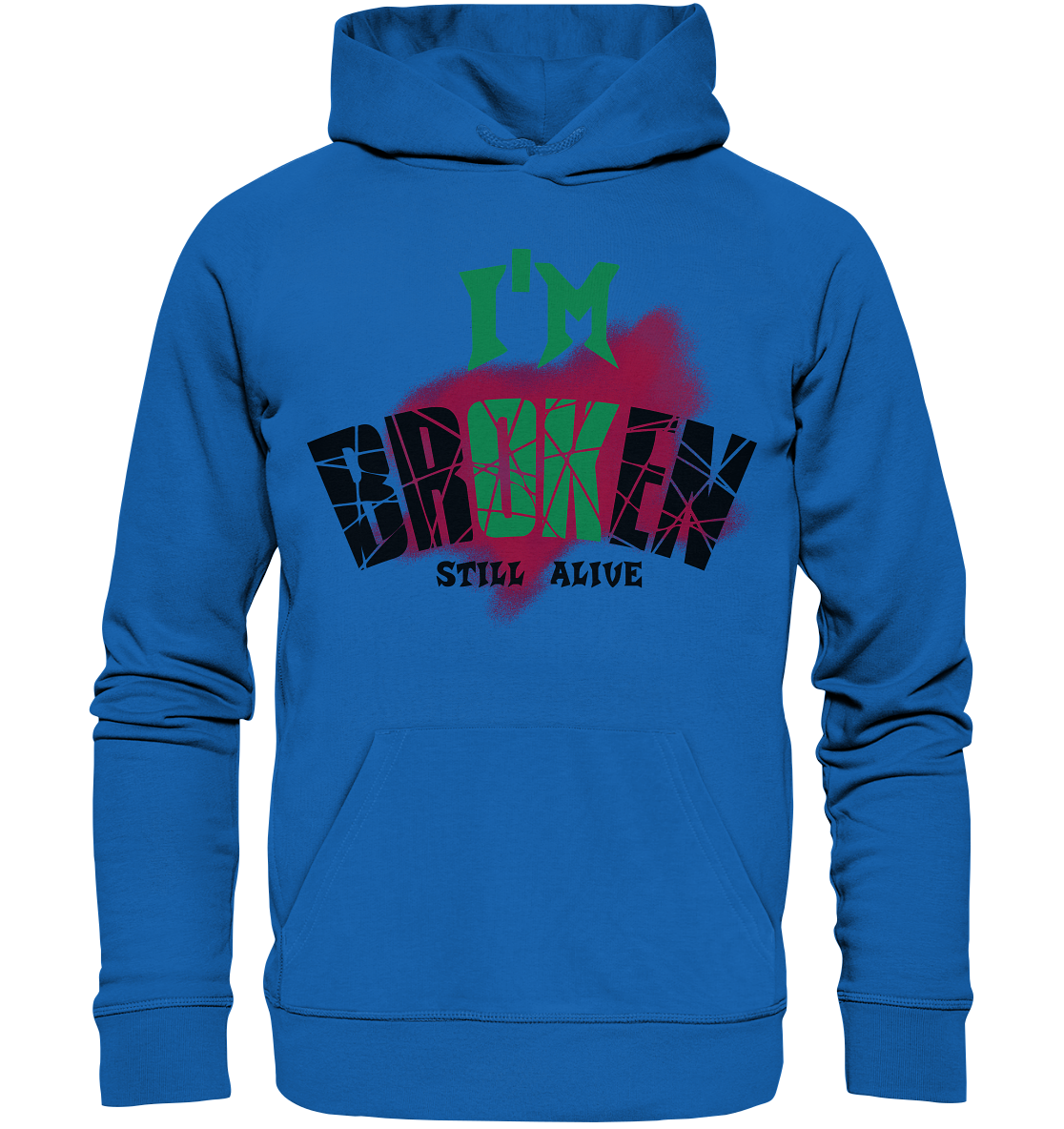 I'M OK - I'M BROKEN - STREETWEAR COOLE SPRÜCHE - Premium Unisex Hoodie