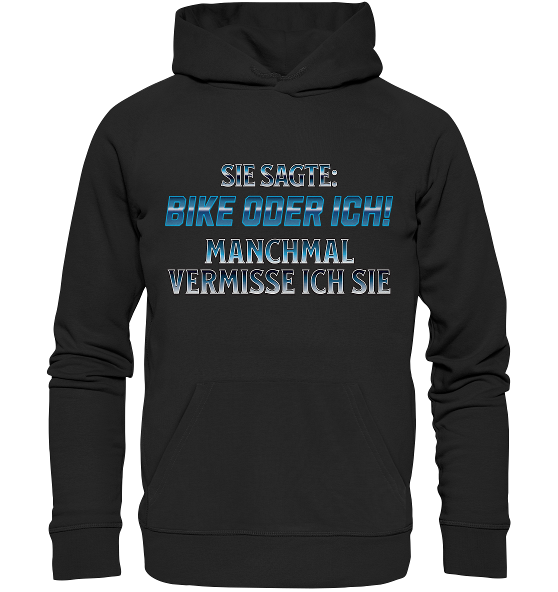 Biker - Bike oder Ich - Premium Unisex Hoodie