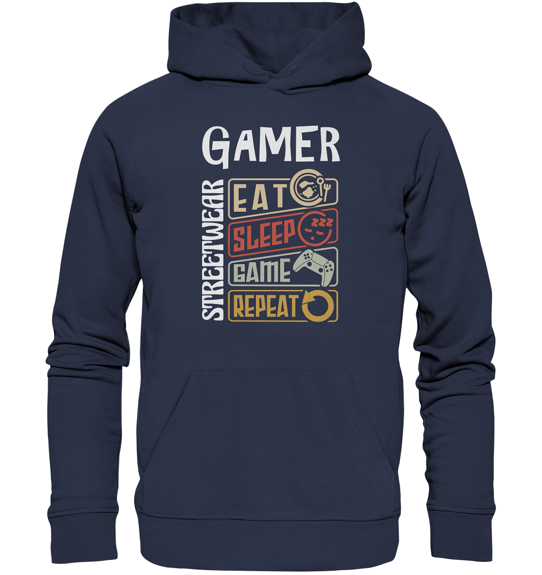 GAMER STREETWEAR - EAT - SLEEP STATEMENT - Premium Unisex Hoodie