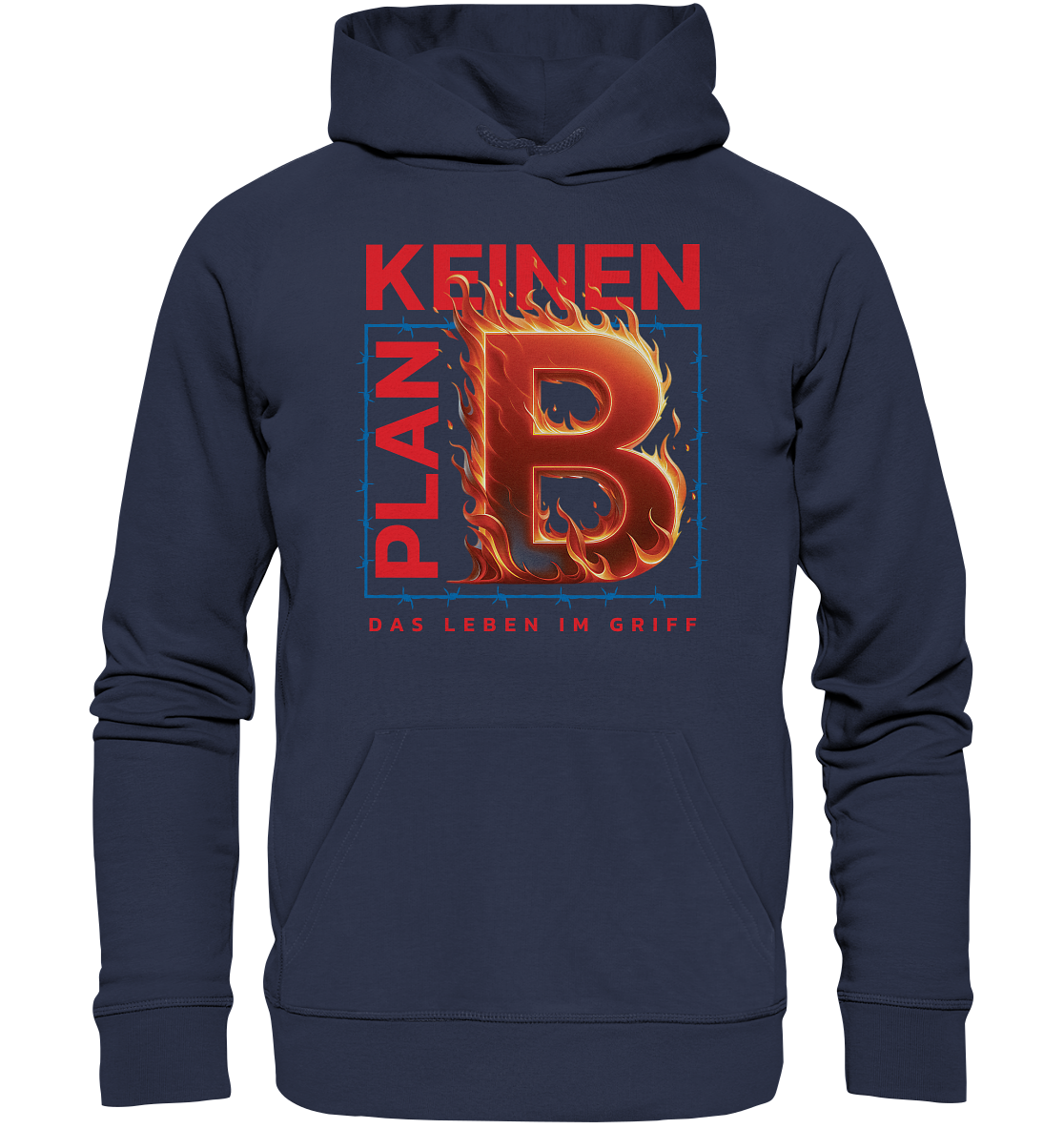 Keinen Plan B - Premium Unisex Hoodie