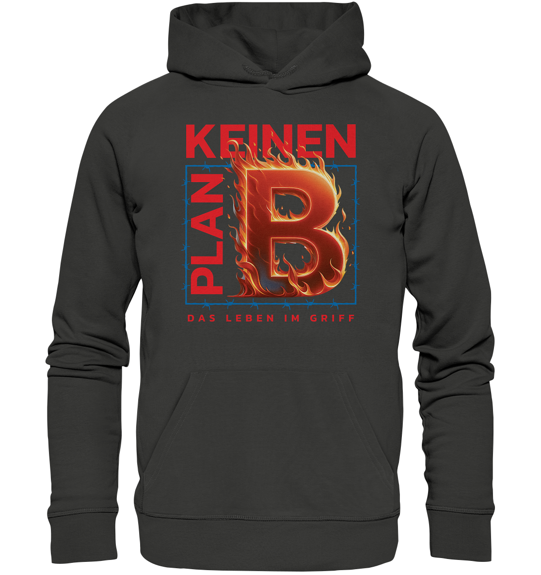 Keinen Plan B - Premium Unisex Hoodie