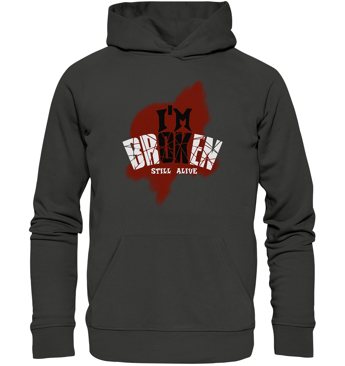 I'M OK - I'M BROKEN - STILL ALIVE No 2 - Premium Unisex Hoodie