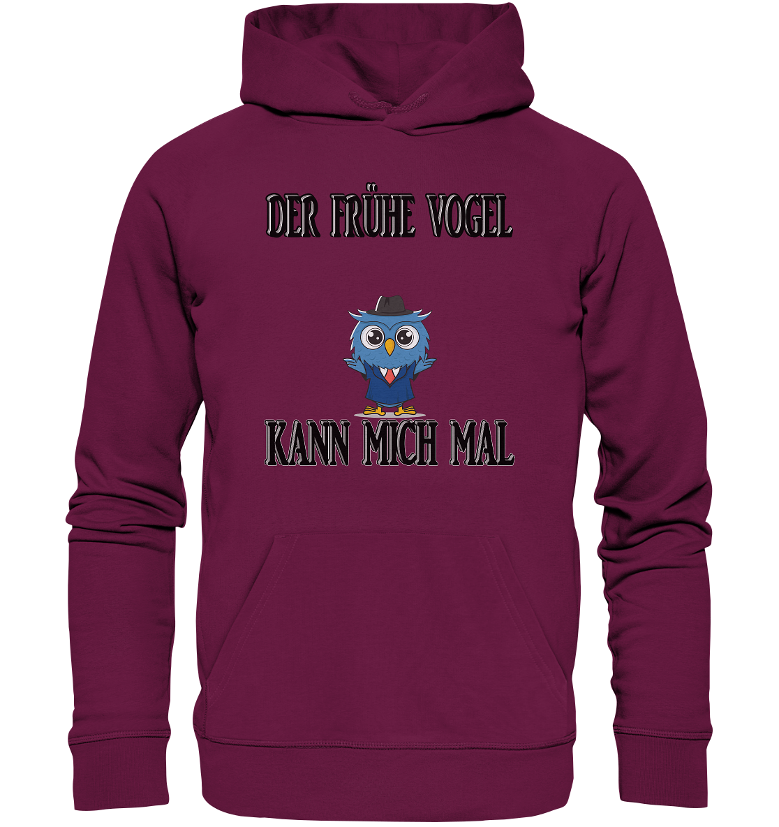 DER FRÜHE VOGEL KANN MICH MAL NO 2 - Premium Unisex Hoodie