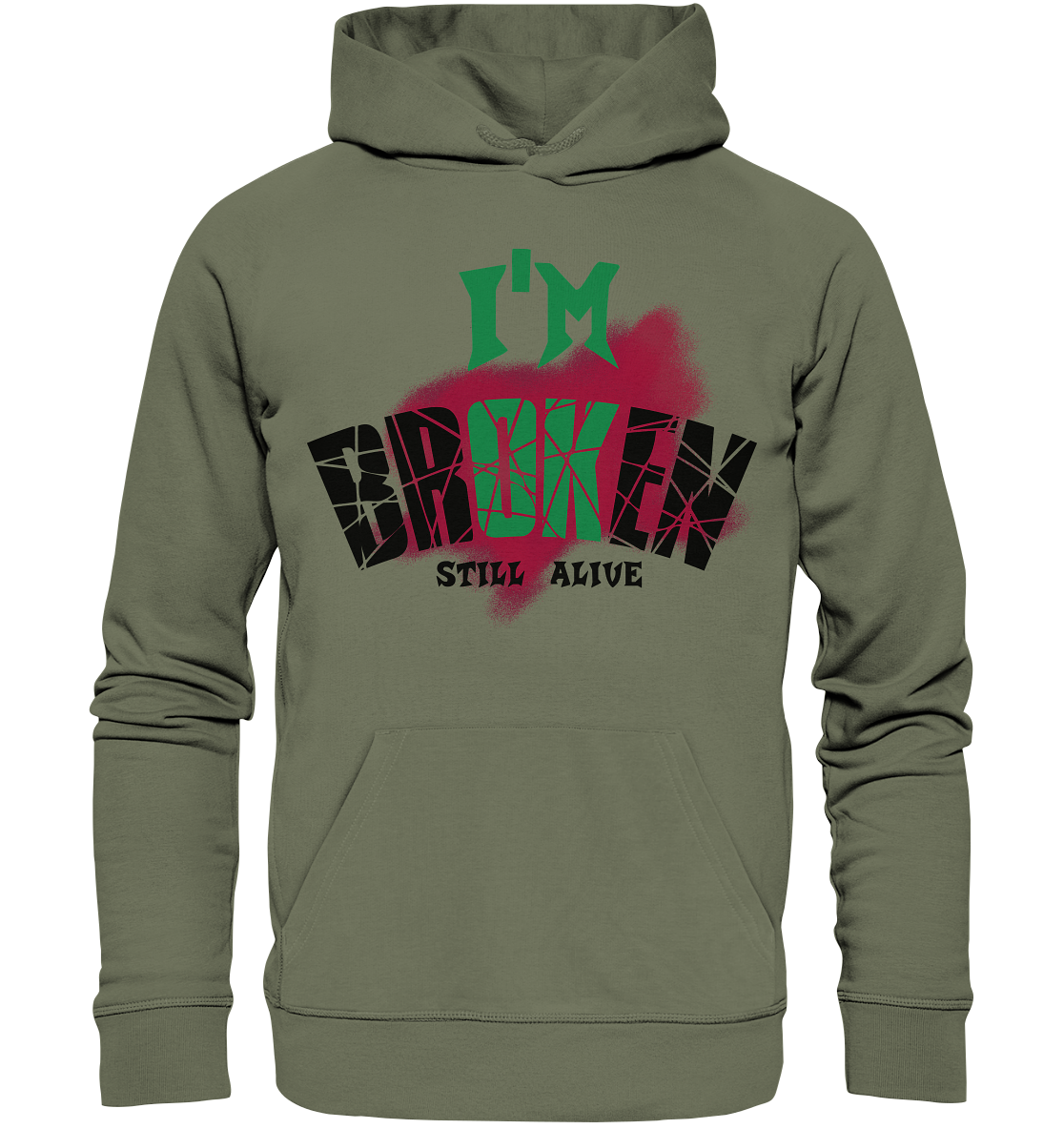 I'M OK - I'M BROKEN - STREETWEAR COOLE SPRÜCHE - Premium Unisex Hoodie