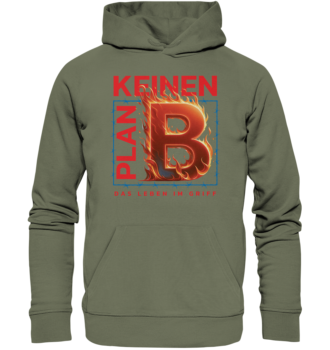 Keinen Plan B - Premium Unisex Hoodie