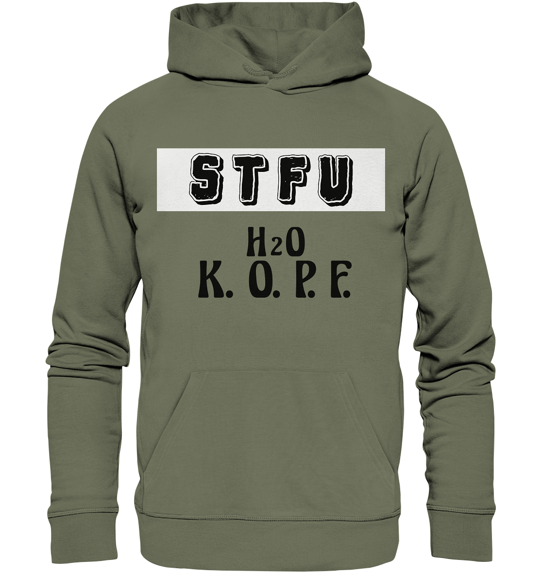 FRECHES "STFU" WASSERKOPF - Premium Unisex Hoodie