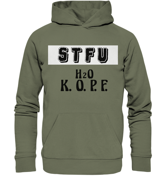 FRECHES "STFU" WASSERKOPF - Premium Unisex Hoodie