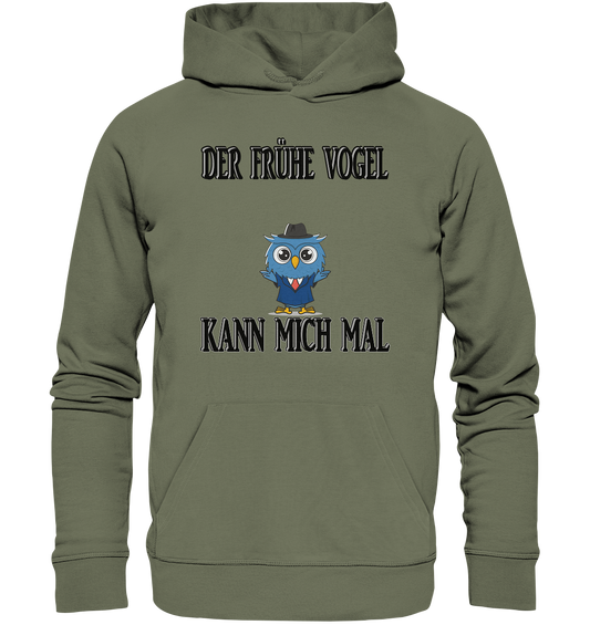 DER FRÜHE VOGEL KANN MICH MAL NO 2 - Premium Unisex Hoodie