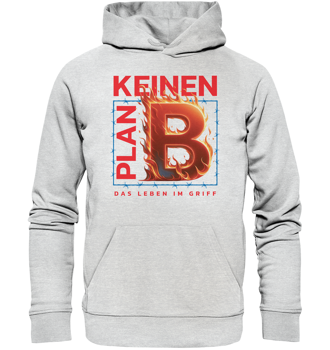 Keinen Plan B - Premium Unisex Hoodie